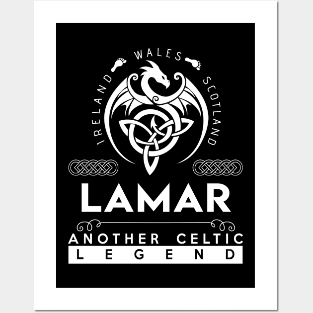 Lamar Name T Shirt - Another Celtic Legend Lamar Dragon Gift Item Wall Art by harpermargy8920